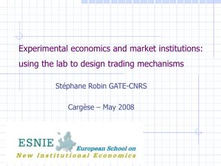 Experimental economics and market institutions: using the lab to design trading mechanisms