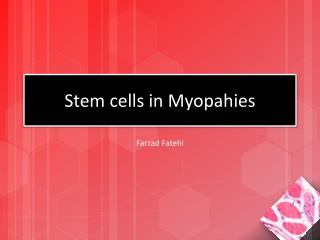 Stem cells in Myopahies