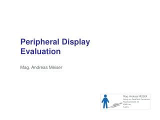 Peripheral Display 	Evaluation