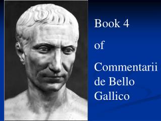 Book 4 of Commentarii de Bello Gallico