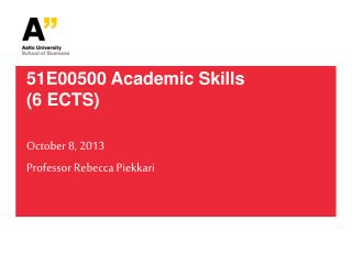 51E00500 Academic Skills (6 ECTS)