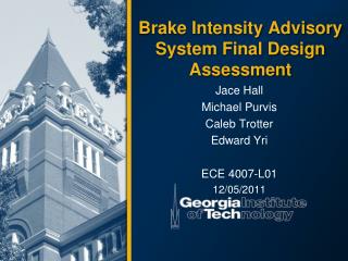 Brake Intensity Advisory System Final Design Assessment