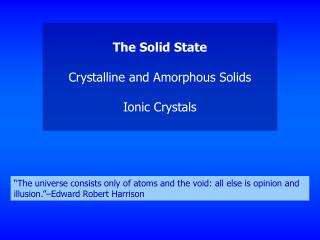 Ppt The Solid State Crystalline And Amorphous Solids Ionic Crystals