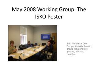 May 2008 Working Group: The ISKO Poster