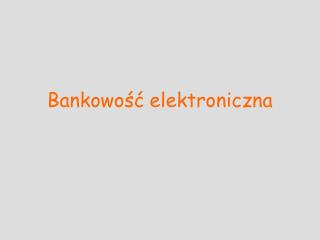 Bankowość elektroniczna