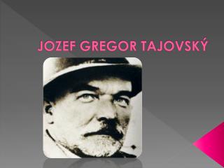 JOZEF GREGOR TAJOVSKÝ