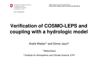 Verification of COSMO-LEPS and coupling with a hydrologic model