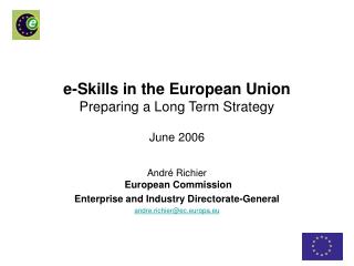 e-Skills in the European Union Preparing a Long Term Strategy June 2006