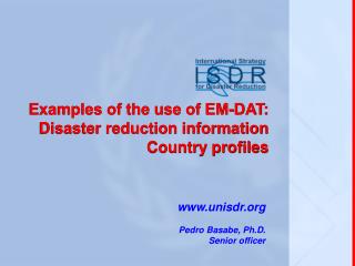 Examples of the use of EM-DAT: Disaster reduction information Country profiles