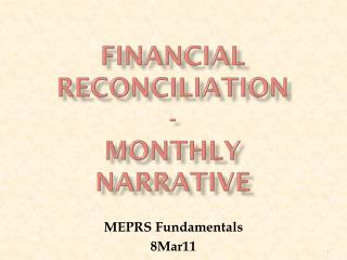 FINANCIAL RECONCILIATION - MONTHLY NARRATIVE