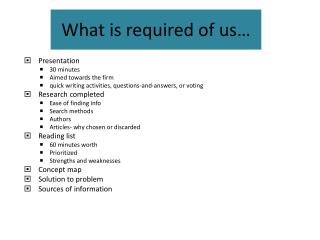 What is required of us…