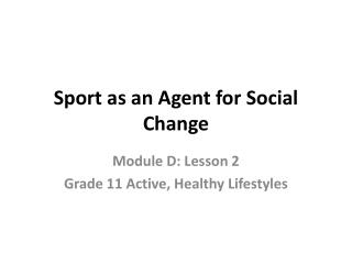 Sport as an Agent for Social Change