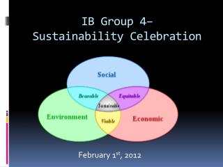 IB Group 4– Sustainability Celebration