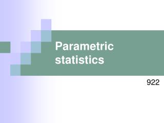 Parametric statistics