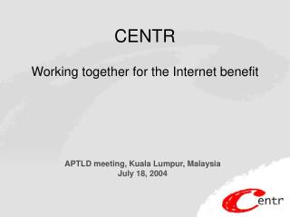 CENTR Working together for the Internet benefit