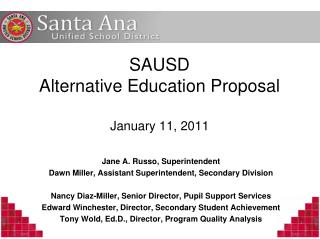SAUSD Alternative Education Proposal January 11 , 2011