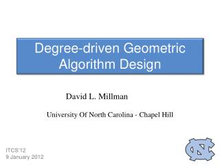 Degree-driven Geometric Algorithm Design