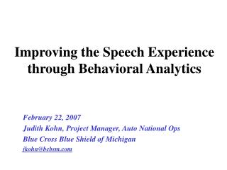 Improving the Speech Experience through Behavioral Analytics