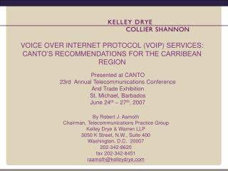 VOICE OVER INTERNET PROTOCOL (VOIP) SERVICES: CANTO’S RECOMMENDATIONS FOR THE CARRIBEAN REGION