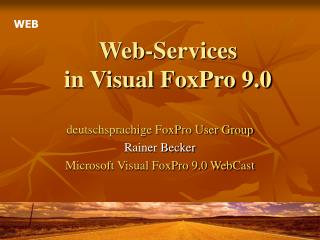 Web-Services in Visual FoxPro 9.0