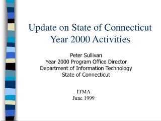 Update on State of Connecticut Year 2000 Activities