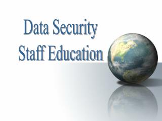 Data Security Staff Education