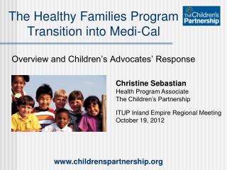 The Healthy Families Program Transition into Medi-Cal