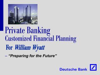 Private Banking Customized Financial Planning