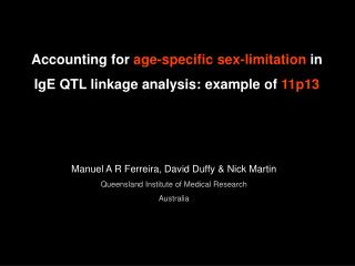 Accounting for age-specific sex-limitation in IgE QTL linkage analysis: example of 11p13