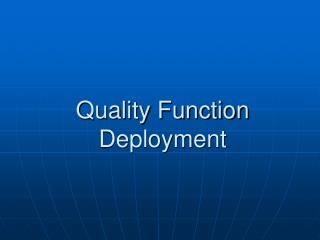 Quality Function Deployment