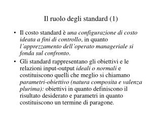 Il ruolo degli standard (1)