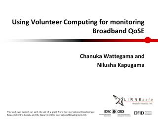 Using Volunteer Computing for monitoring Broadband QoSE