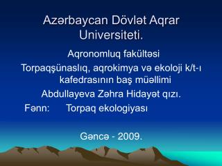 Azərbaycan Dövlət Aqrar Universiteti.