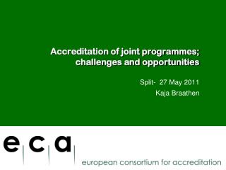 Accreditation of joint programmes; challenges and opportunities