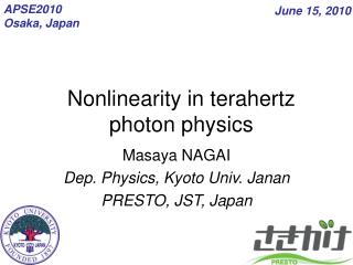 Nonlinearity in terahertz photon physics