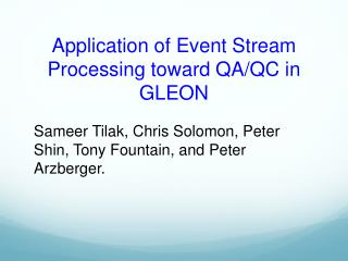 Application of Event Stream Processing toward QA/QC in GLEON