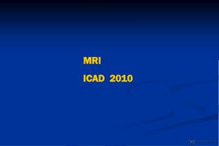 MRI 		ICAD 2010