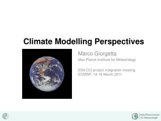 Climate Modelling Perspectives