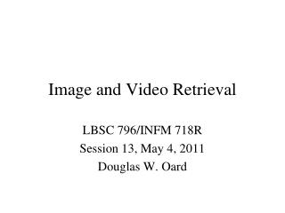 Image and Video Retrieval
