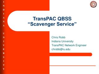 TransPAC QBSS “Scavenger Service”