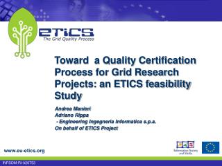 Toward a Quality Certification Process for Grid Research Projects: an ETICS feasibility Study