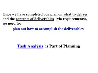 Task Analysis is Part of Planning