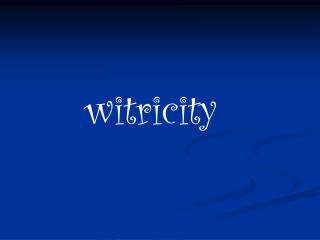 witricity