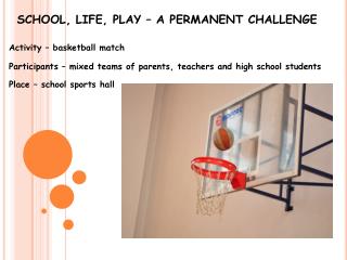 SCHOOL, LIFE, PLAY – A PERMANENT CHALLENGE