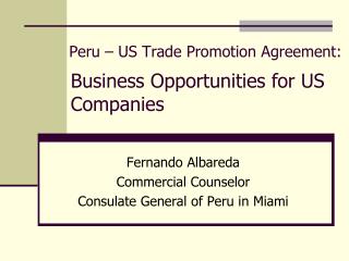 Peru – US Trade Promotion Agreement: