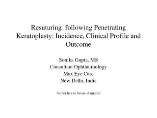 Resuturing following Penetrating Keratoplasty: Incidence, Clinical Profile and Outcome