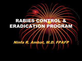 RABIES CONTROL &amp; ERADICATION PROGRAM