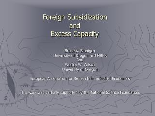 Foreign Subsidization and Excess Capacity