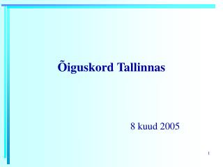 Õiguskord Tallinnas