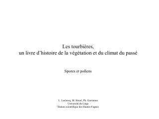 Les tourbières, un livre d’histoire de la végétation et du climat du passé Spores et pollens